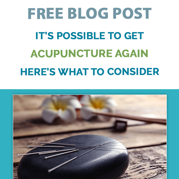 It's possible to get acupuncture again. Here's what to consider - Blog post - For Acupuncturists
